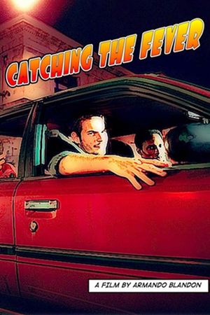 Catching the Fever's poster