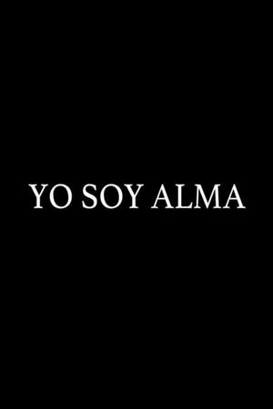 Yo soy Alma's poster