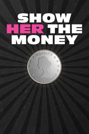 Show Her the Money's poster