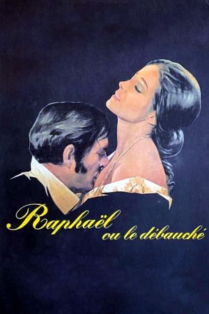 Raphaël ou le débauché's poster