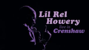 Lil Rel Howery: Live in Crenshaw's poster