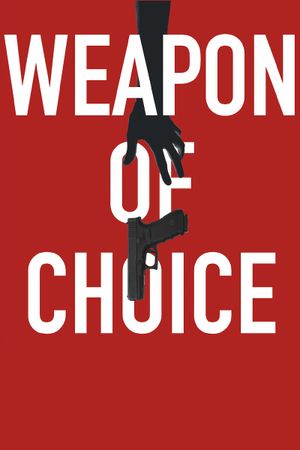 Weapon of Choice's poster