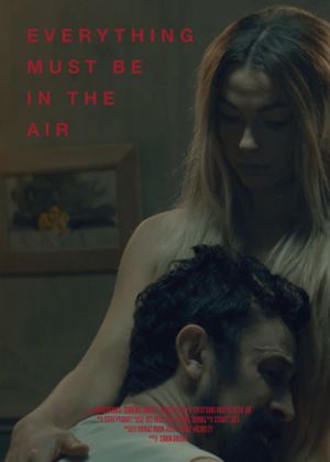 Everything Must Be In The Air's poster image