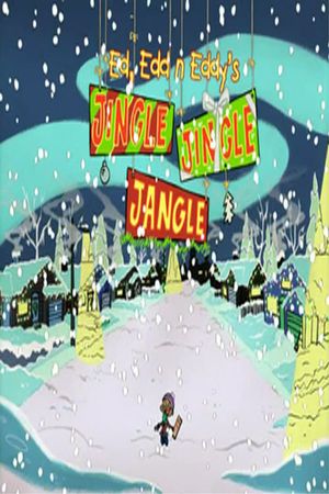 Ed, Edd n Eddy’s Jingle Jingle Jangle's poster