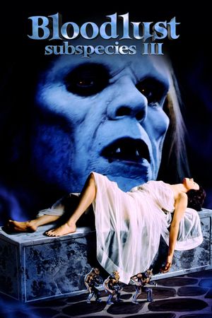 Bloodlust: Subspecies III's poster