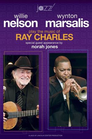 Willie Nelson and Wynton Marsalis Play the Music of Ray Charles's poster