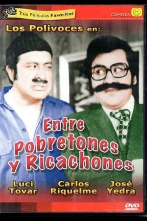 Entre pobretones y ricachones's poster