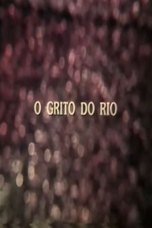 O Grito do Rio's poster