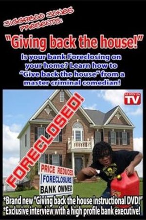 Jiggaboo Jones Presents: Giving Back the House's poster