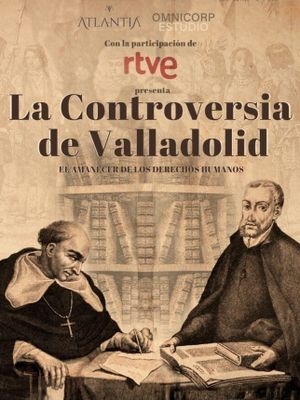 The Valladolid Debate: Rising of Human Rights's poster