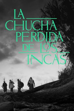 La Chucha Perdida de los Incas's poster