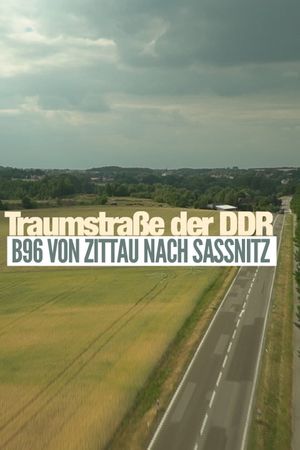 Traumstraße der DDR - B 96 von Zittau nach Sassnitz's poster