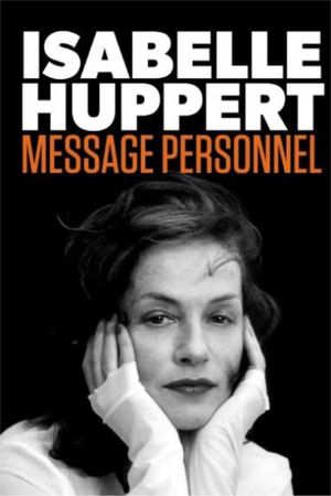 Isabelle Huppert: Personal Message's poster