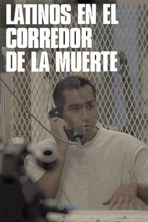 Latinos en el corredor de la muerte's poster