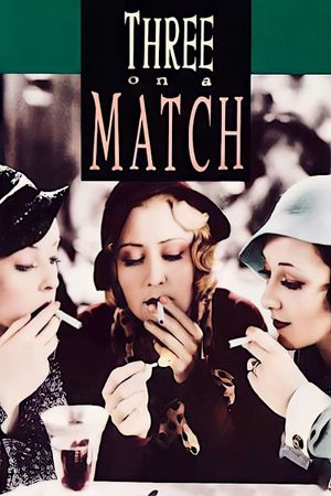 Three on a Match's poster