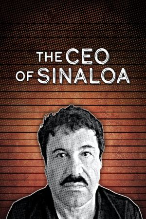 The CEO of Sinaloa's poster