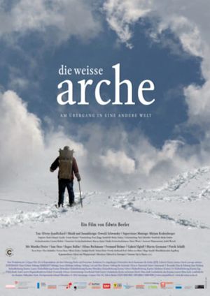 Die weisse Arche - Am Übergang in eine andere Welt's poster image