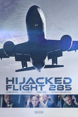 Hijacked: Flight 285's poster