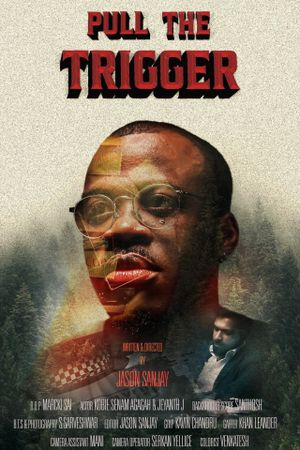 Pull the trigger's poster