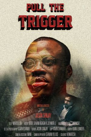 Pull the trigger's poster