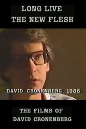 Long Live the New Flesh: The Films of David Cronenberg's poster