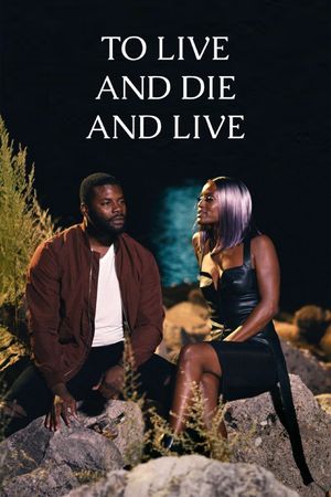 To Live and Die and Live's poster
