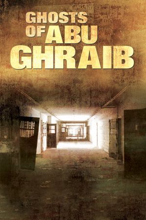 Ghosts of Abu Ghraib's poster