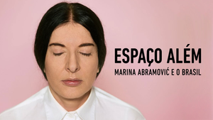 Marina Abramovic In Brazil: The Space In Between's poster