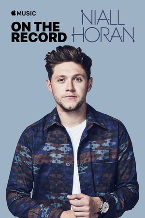 On the Record: Niall Horan - Flicker's poster