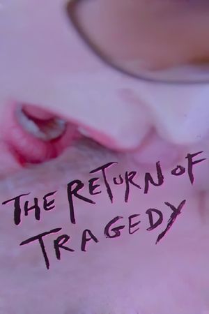 The Return of Tragedy's poster