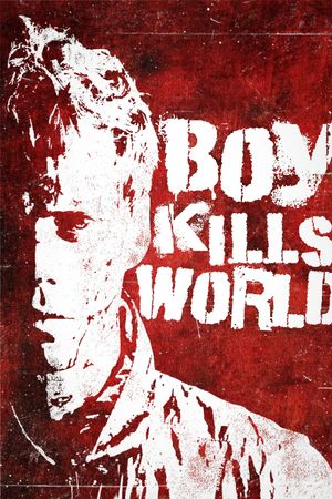 Boy Kills World's poster