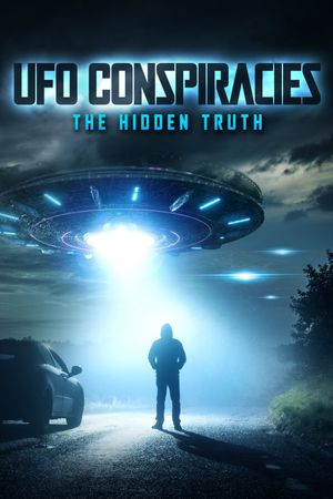 UFO Conspiracies: The Hidden Truth's poster