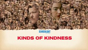 Kinds of Kindness's poster