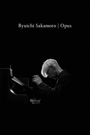 Ryuichi Sakamoto: Opus's poster