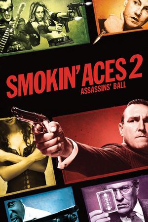 Smokin' Aces 2: Assassins' Ball's poster