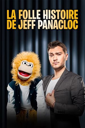 La Folle Histoire de Jeff Panacloc's poster