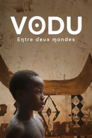 Vodu Entre deux mondes's poster