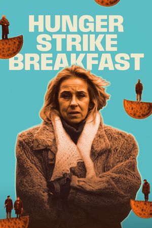 Hunger Strike Breakfast's poster