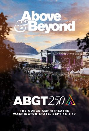 Above & Beyond #ABGT250's poster