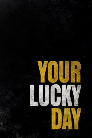 Your Lucky Day's poster
