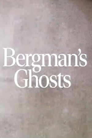 Bergman's Ghosts's poster