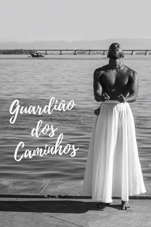 Guardião dos Caminhos's poster