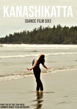 Kanashikatta - Dance Film Six's poster