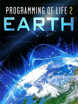 Programming of Life 2: Earth's poster