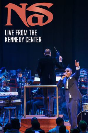 Nas: Live from the Kennedy Center's poster