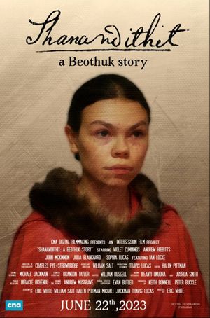 Shanawdithit: A Beothuk Story's poster