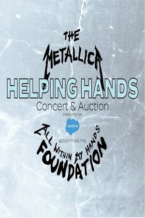 Metallica - The All Within My Hands Helping Hands Concert & Auction's poster