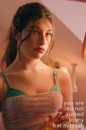 You Are So Not Invited to My Bat Mitzvah's poster