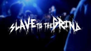 Slave to the Grind's poster