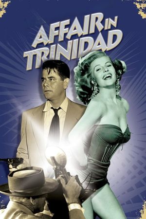 Affair in Trinidad's poster